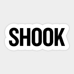 Shook Sticker